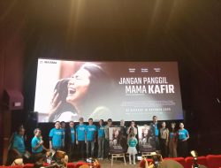 Film “Jangan Panggil Mama Kafir”, Hadirkan Kisah Cinta, Janji, dan Perbedaan Iman