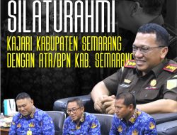Kolaborasi Kajari Kabupaten Semarang dengan ATR/BPN, Sinergitas Penegakan Hukum Bidang Pertanahan