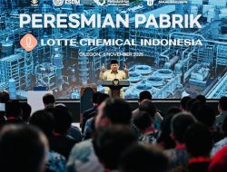 Tonggak Baru Hilirisasi Nasional, Presiden Prabowo Resmikan Pabrik Petrokimia Lotte Chemical Indonesia
